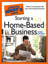 The Complete Idiot's Guide to Starting a Home-Based Business